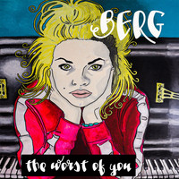 Berg - The worst of you