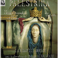 La Chapelle Royale and Philippe Herreweghe - Palestrina: Missa Assumpta est Maria & Motetti