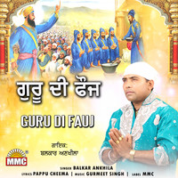 Balkar Ankhila - Guru Di Fauj