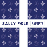 Sally folk - Baptiste