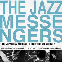 The Jazz Messengers - At the Cafe Bohemia (Volume 2)