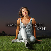 Amber Lawrence - Bring It Back