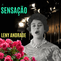 Leny Andrade - A Sensação