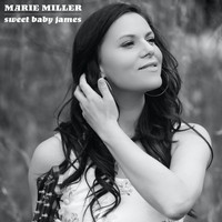 Marie Miller - Sweet Baby James