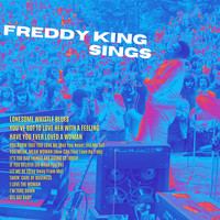 Freddy King - Freddy King Sings