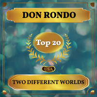 Don Rondo - Two Different Worlds (Billboard Hot 100 - No 11)