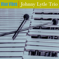 Johnny Lytle Trio - Blue Vibes