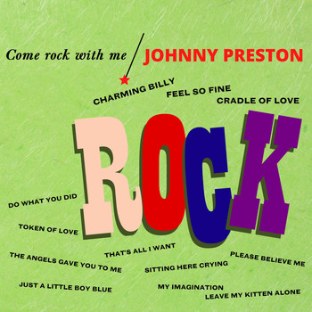 Johnny Preston - Come Rock with Me