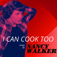 Nancy Walker - I Can Cook Too