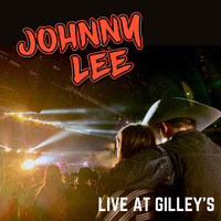 Johnny Lee - Johnny Lee - Live at Gilley's