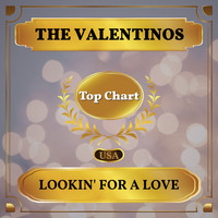 The Valentinos - Lookin' for a Love (Billboard Hot 100 - No 72)