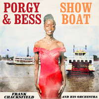Frank Chacksfield And His Orchestra - Porgy and Bess / Show Boat