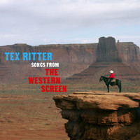 Tex Ritter - Songs from the Western Screen