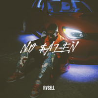 Rvsell - No $Alen (Explicit)
