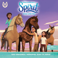 Spirit - Folge 8: Der Indianer / Auf Fossilienjagd (Das Original-Hörspiel zur TV-Serie)
