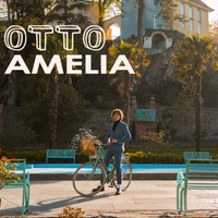 Otto - Amelia (Single Version)