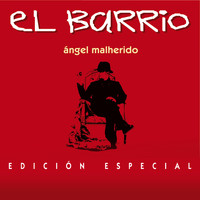 El Barrio - Angel Malherido (Edición Especial)
