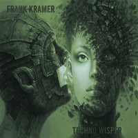 Frank Kramer - Techno Wisper