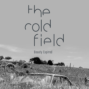 The Cold Field - Beauty Expired