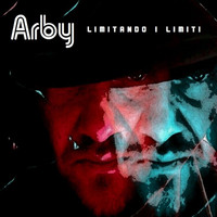 Arby - Limitando i limiti (Explicit)