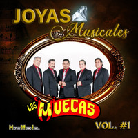 Los Muecas - Joyas Musicales , Vol. 1