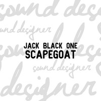 Jack Black One - Scapegoat