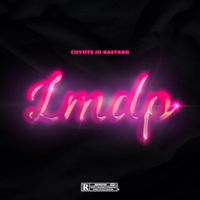 Coyote Jo Bastard - LMDP (Explicit)