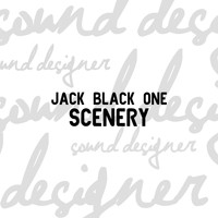 Jack Black One - Scenery