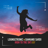 Loungetronic - High to the Sky