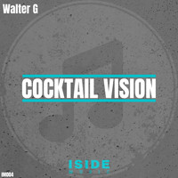 Walter G - Cocktail Vision