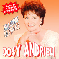 Josy Andrieu - Belle comme la Françe