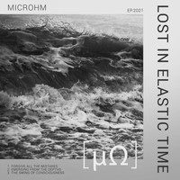 Microhm - Lost in Elastic Time