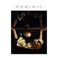 Dominic - Still Waters