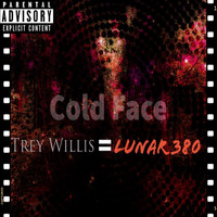 Trey Willis - Cold Face (Explicit)