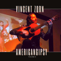 Vincent Zorn - Americangipsy | Volume II