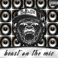 G.O.D. - Beast on the Mic (Explicit)