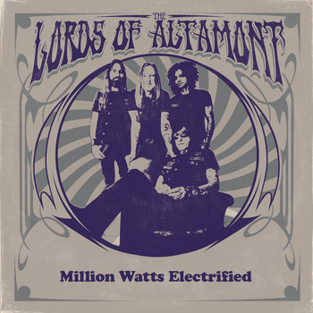 The Lords Of Altamont - Million Watts Electrified