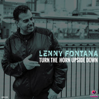 Lenny fontana - Turn the Horn Upside Down