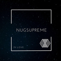 Nugsupreme - In Love