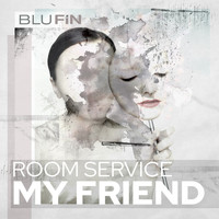 Room Service (DE) - My Friend
