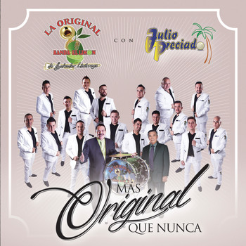 Julio Preciado & La Original Banda El Limon De Salvador Lizarraga - Más Original Que Nunca