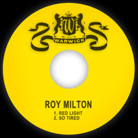 Roy Milton - Red Light / So Tired