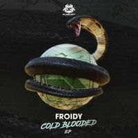 Froidy - Cold Blooded