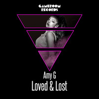 Amy G - Loved & Lost