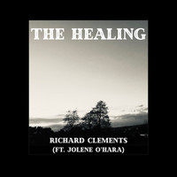 Richard Clements / - The Healing