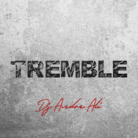 DJ Andre Ali - Tremble