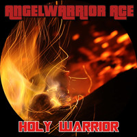 ANGELWARRIOR ACE / - Holy Warrior