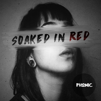 Phonic / - Soaked in Red