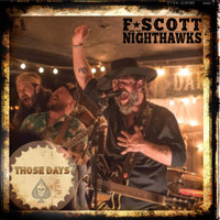 F. Scott and the Nighthawks - Those Days