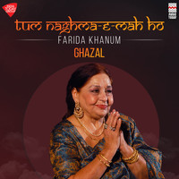 Farida Khanum - Tum Naghma-e Mah Ho